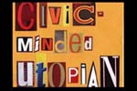 Civic Minded Utopian